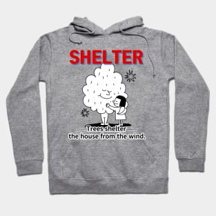 shelter ,Trees shelter  the house from the wind. Hoodie